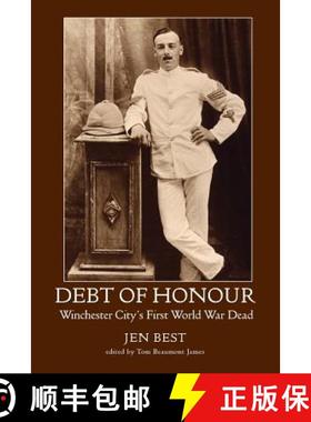 【3-4周达】Debt of Honour: Winchester City's First World War Dead [9781906978655]