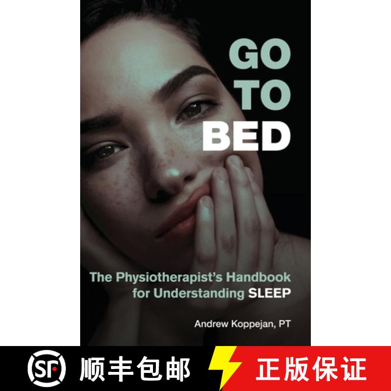 【3-4周达】Go To Bed: The Physiotherapist's Handbook for Understanding Sleep [9780995995420]