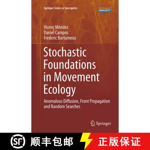 【3-4周达】Stochastic Foundations in Movement Ecology : Anomalous Diffusion, Front Propagation and Ra... [9783662508688]