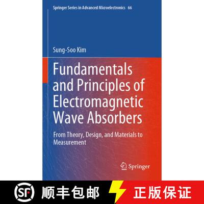 【3-4周达】Fundamentals and Principles of Electromagnetic Wave Absorbers: From Theory, Design, and Ma... [9789819764792]