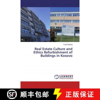 预订 Real Estate Culture and Ethics Refurbishment of Buildings in Kosovo [9786134969222]