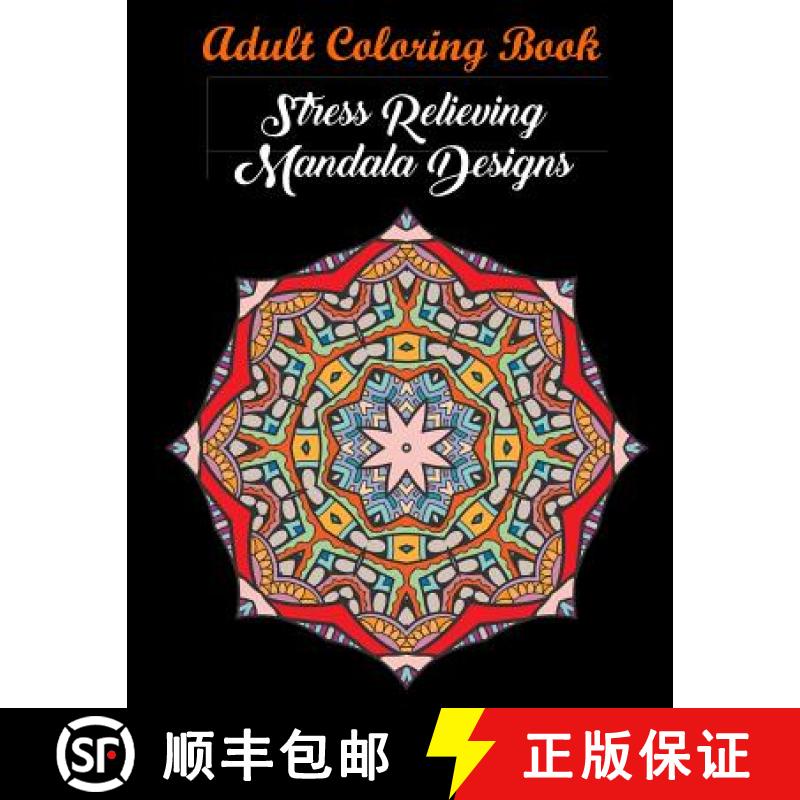 【3-4周达】Adult Coloring Book: Stress Relieving Mandala Designs: Mandala Coloring Book (Stress Relie... [9781945260094]