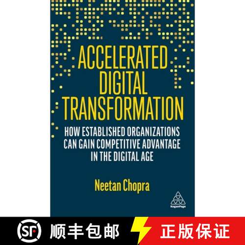 【3-4周达】精装 Accelerated Digital Transformation – How Established Organizations Can Gain Competit... [9781398608948]