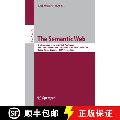 【3-4周达】The Semantic Web: 6th International Semantic Web Conference, 2nd Asian Semantic Web Confer... [9783540762973]