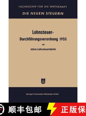 【3-4周达】Lohnsteuer-Durchführungsverordnung: In Der Fassung Der Verordnung Vom 21. Dezember 1956. ... [9783663125884]