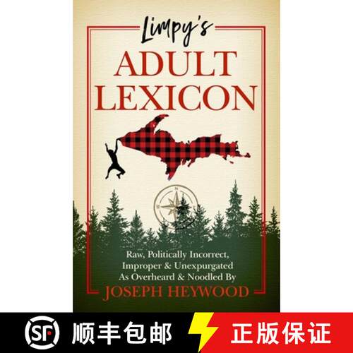 【3-4周达】精装 Limpy's Adult Lexicon: Raw, Politically Incorrect, Improper & Unexpurgated As Overhea... [9781493072989]