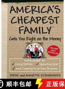 【3-4周达】America's Cheapest Family Gets You Right on the Money: Your Guide to Living Better, Spendi... [9780307339454]