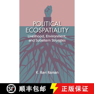 【3-4周达】Political Ecospatiality: Livelihood, Environment, and Subaltern Struggles in Kerala [9781009337397]