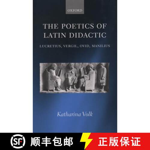 【3-4周达】精装 The Poetics of Latin Didactic: Lucretius, Vergil, Ovid, Manilius [9780199245505]