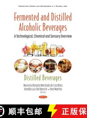 【3-4周达】Fermented and Distilled Alcoholic Beverages: A Technological, Chemical and Sensory Overvie... [9781536190267]