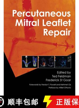 【3-4周达】Percutaneous Mitral Leaflet Repair: Mitraclip Therapy for Mitral Regurgitation [9781841849652]