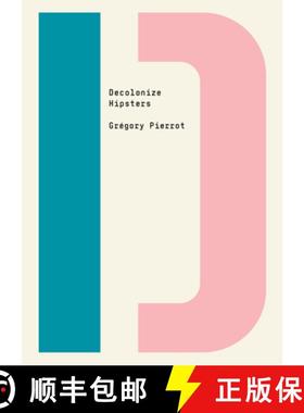 【3-4周达】Decolonize Hipsters [9781682193174]