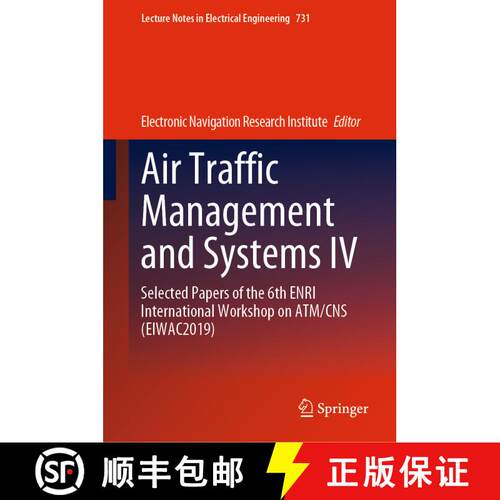 【3-4周达】精装 Air Traffic Management and Systems IV : Selected Papers of the 6th ENRI International... [9789813346680]