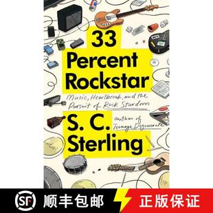 【3-4周达】33 Percent Rockstar: Music, Heartbreak and the Pursuit of Rock Stardom [9780997017588]