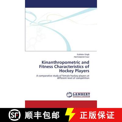 预订 Kinanthropometric and Fitness Characteristics of Hockey Players [9783659455889]