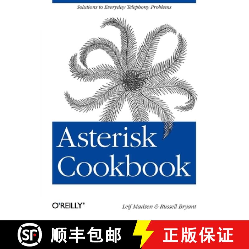 【3-4周达】Asterisk Cookbook: Solutions to Everyday Telephony Problems [9781449303822]