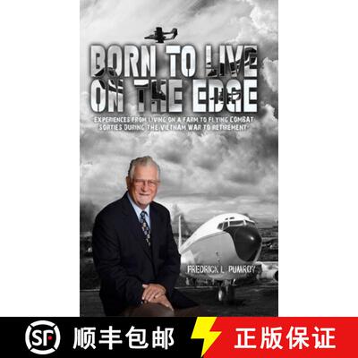 【3-4周达】精装 Born To Live On The Edge: Experiences from living on a farm  to flying combat sorties... [9781959173281]
