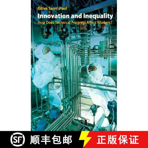 【3-4周达】精装 Innovation and Inequality – How Does Technical Progress Affect Workers? [9780691128306]