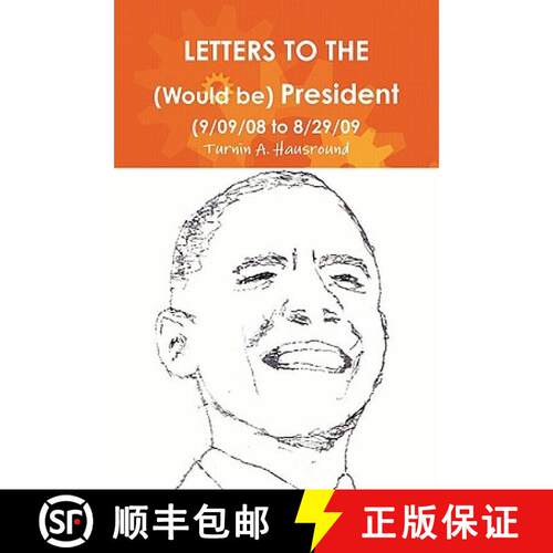 【3-4周达】Letters to the (Would be) President (9/09/08 to 8/29/09) [9780557536702]