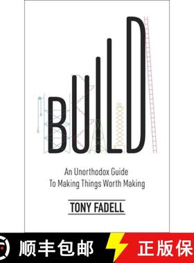 现货 创造 英版精装 Build: An Unorthodox Guide to Making Things Worth Making [9781787634107]