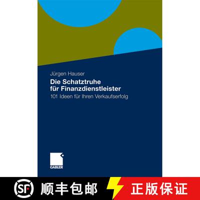 【3-4周达】精装 Die Schatztruhe für Finanzdienstleister: 101 Ideen für Ihren Verkaufserfolg [9783834918901]