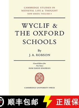 【3-4周达】Wyclif and the Oxford Schools: The Relation of the 'Summa de Ente' to Scholastic Debates a... [9780521089326]