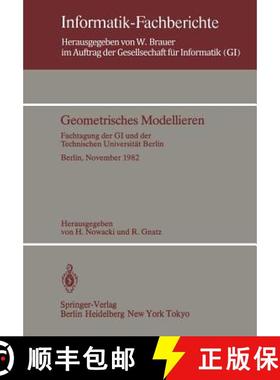 【3-4周达】Geometrisches Modellieren : Fachtagung der GI und der Technischen Universität Berlin Berl... [9783540123088]