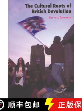 【3-4周达】The Cultural Roots of British Devolution [9780748619214]