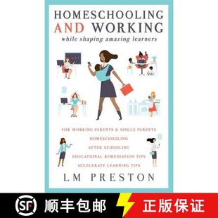 Working While 9781732924734 Homeschooling Learners and Amazing 预订 Shaping