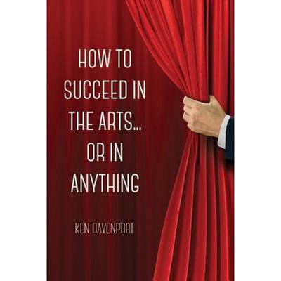 【4周达】How to Succeed in the Arts...Or in Anything. [9781365624209]