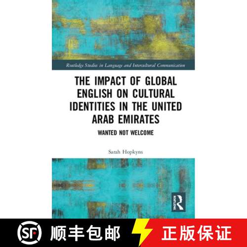 【3-4周达】精装 The Impact of Global English on Cultural Identities in the United Arab Emirates : Wan... [9780367230036]