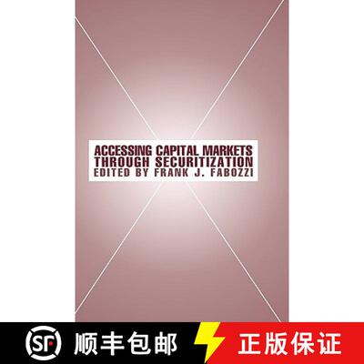 【3-4周达】Accessing Capital Markets Through Securitization [Wiley金融] [9781883249922]