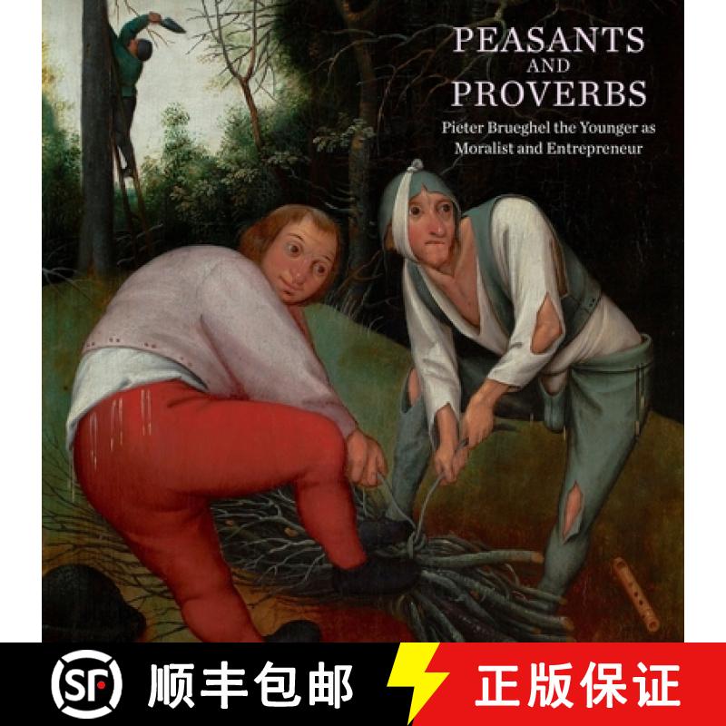 【3-4周达】Peasants and Proverbs: Pieter Brueghel the Younger as Moralist and Entrepreneur [9781913645397]