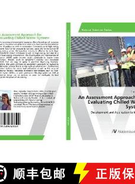 预订 An Assessment Approach for Evaluating Chilled Water Systems [9783639643329]