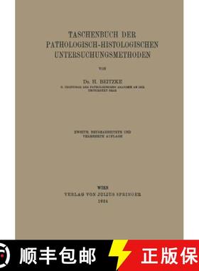 【3-4周达】Taschenbuch Der Pathologisch-Histologischen Untersuchungsmethoden [9783642988387]