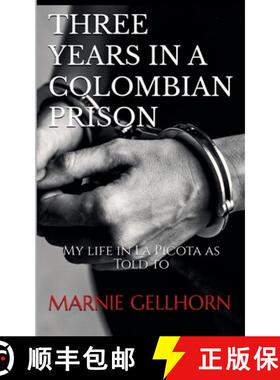 【3-4周达】Three Years in a Colombian Prison: My Life in La Picota as Told to Marnie Gellhorn [9798230477358]
