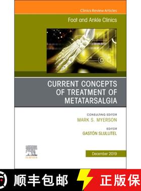 【3-4周达】Current Concepts of Treatment of Metatarsalgia, an Issue of Foot and Ankle Clinics of Nort... [9780323722100]
