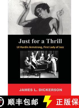 【3-4周达】Just For a Thrill: Lil Hardin Armstrong, First Lady of Jazz [9781941644249]