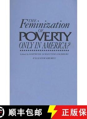 【3-4周达】The Feminization of Poverty: Only in America? [9780275936914]