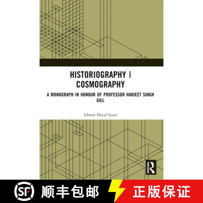 【3-4周达】Historiography | Cosmography: A Monograph in Honour of Professor Harjeet Singh Gill [9781032598123]