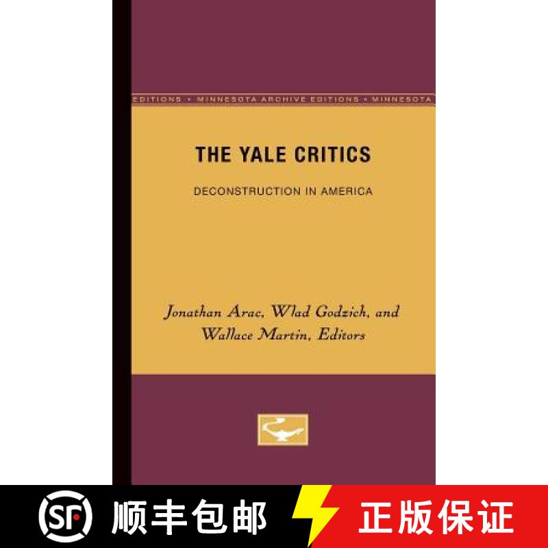 【3-4周达】The Yale Critics, Volume 6: Deconstruction in America [9780816612062]