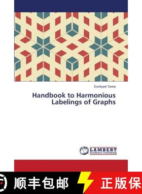 预订 Handbook to Harmonious Labelings of Graphs [9783659579936]