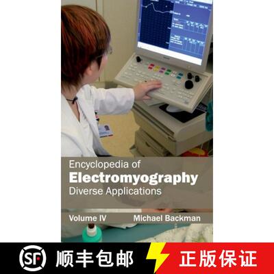 【3-4周达】精装 Encyclopedia of Electromyography: Volume IV (Diverse Applications): Volume IV (Divers... [9781632411624]
