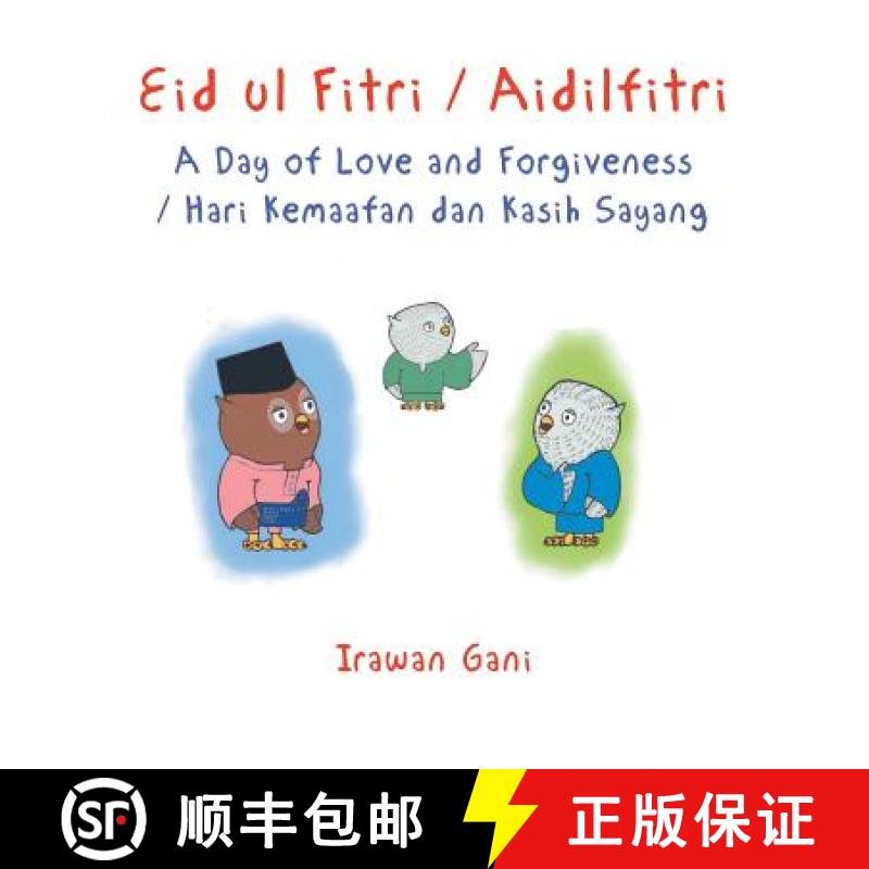 【2-3周达】Eid ul Fitri / Aidilfitri: A Day of Love and Forgiveness / Hari Kemaafan dan Kasih Sayang [9781543741667]