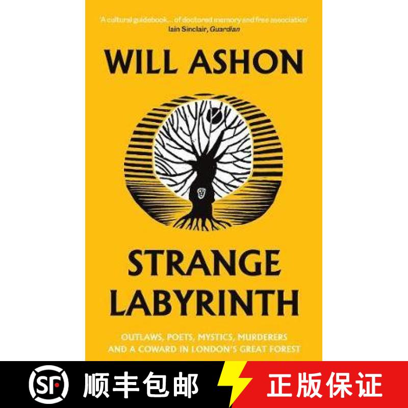 【3-4周达】Strange Labyrinth: Outlaws, Poets, Mystics, Murderers and a Coward in London's Great Forest [9781783783458]