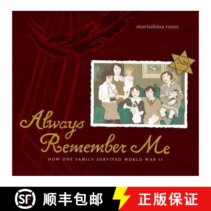 【4周达】Always Remember Me: How One Family Survived World War II [9780689869204]