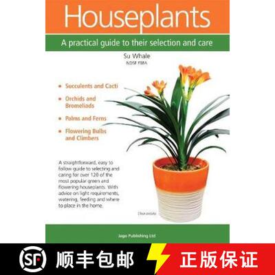【3-4周达】Houseplants: A Practical Guide to Their Selection and Care [9780956871343]