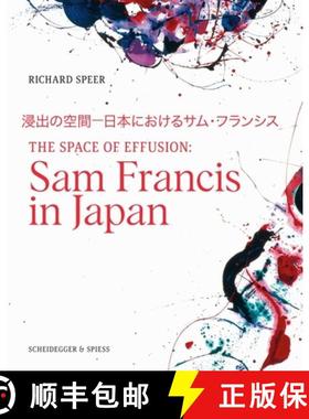 【3-4周达】The Space of Effusion : Sam Francis in Japan [9783858818614]