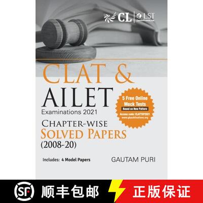 预订 CLAT & AILET 2021 Chapter Wise Solved Papers 2008-2020 by Gautam Puri [9789390187805]