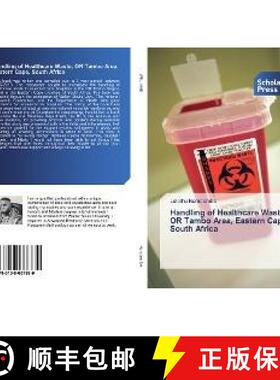 预订 Handling of Healthcare Waste, OR Tambo Area, Eastern Cape, South Africa [9786138667889]